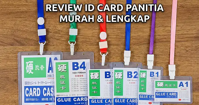 Review ID Card Panitia Murah Dengan Tali untuk Event