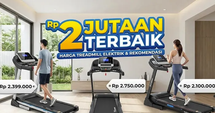 Harga Treadmill Elektrik 2 Jutaan Terbaik 10 Harga Treadmill Elektrik 2 Jutaan Terbaik 2026