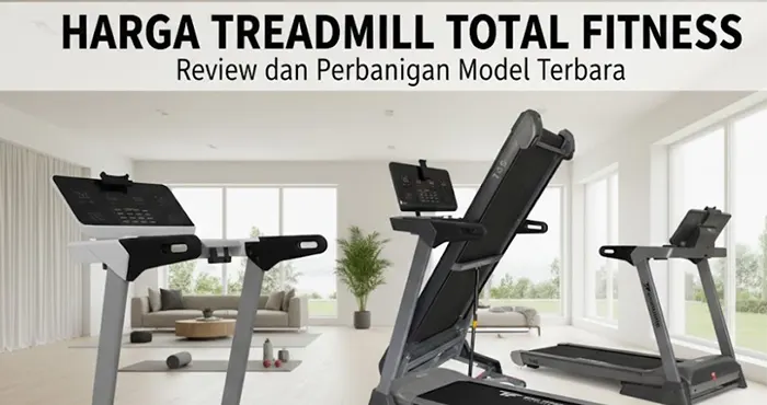 Update Harga Treadmill Total Fitness Update Harga Treadmill Total Fitness 2026