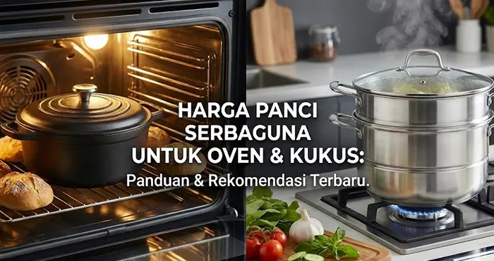 Harga Panci Serbaguna Untuk Oven dan Kukus Terbaik 2026