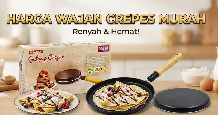 7 Harga Wajan Crepes Murah & Terbaik 2026: Mulai 30 Ribuan, Cocok untuk Jualan!